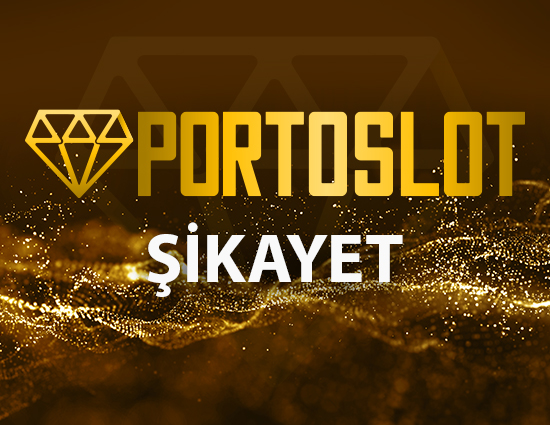 portoslot şikayet